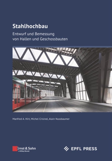 Stahlhochbau - Entwurf und Bemessung von Hallen und Geschossbauten