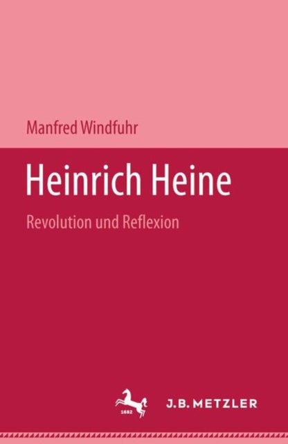 Heinrich Heine - Revolution und Reflexion