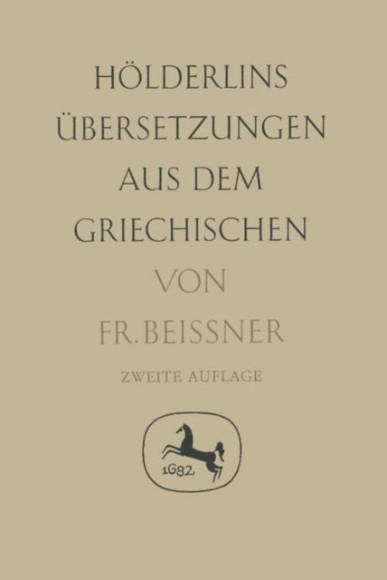 Holderlins Ubersetzungen aus dem Griechischen