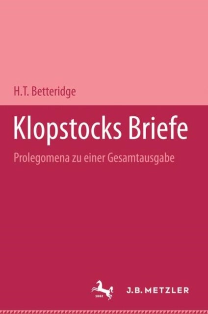 Klopstocks Briefe - Prolegomena zu einer Gesamtausgabe