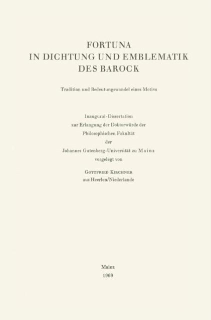 Fortuna in Dichtung und Emblematik des Barock - Tradition und Bedeutungswandel eines Motivs