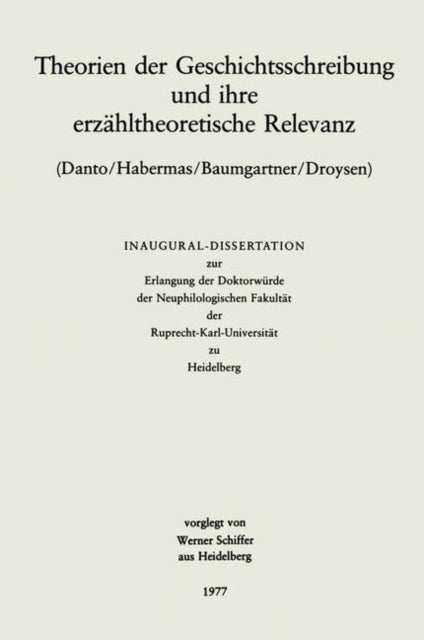 Theorien der Geschichtsschreibung und ihre erzahltheoretische Relevanz