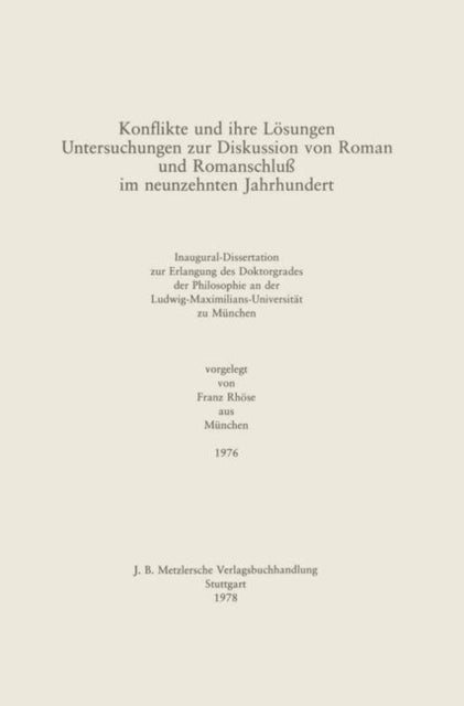 Konflikte und ihre Losungen - Untersuchungen zur Diskussion von Roman und Romanschluß im neunzehnten Jahrhundert