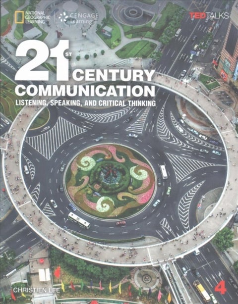 21st Century Communication 4: Listening, Speaking and Critical Thinking