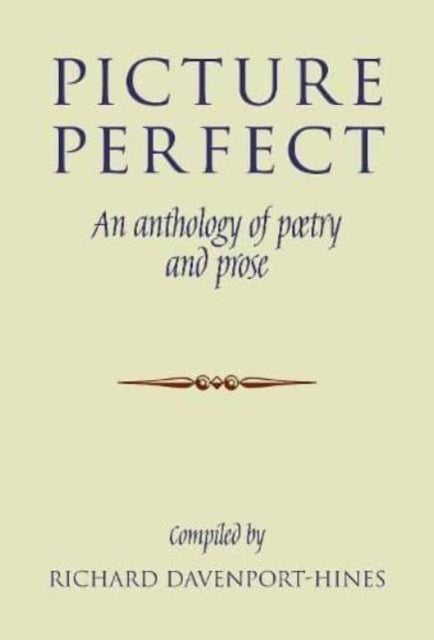 Picture Perfect - An anthology of poetry and prose