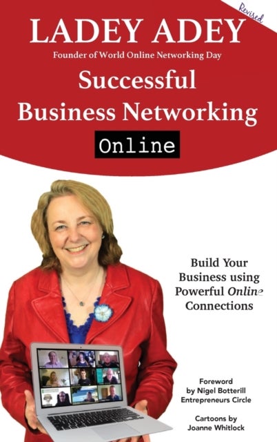 Successful Business Networking Online - Build Your Business Using Powerful Online Connections