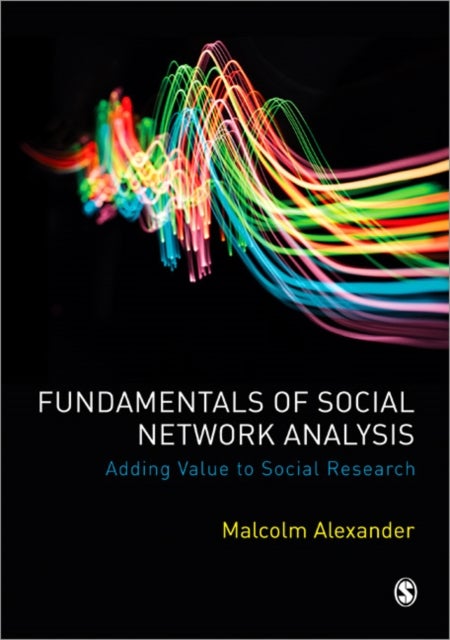 Introduction to Social Network Analysis - Adding Value to Social Research