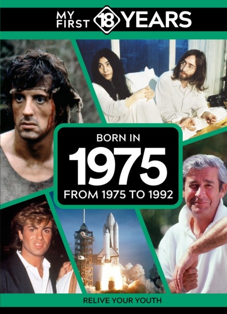 My First 18 Years - Born in 1975 - From 1975 to 1992