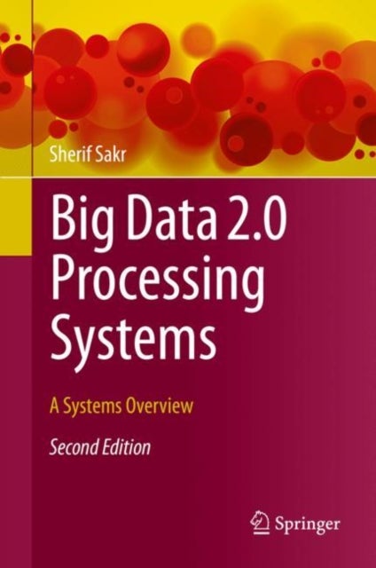 Big Data 2.0 Processing Systems - A Systems Overview