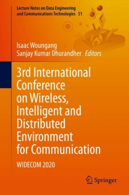 3rd International Conference on Wireless, Intelligent and Distributed Environment for Communication - WIDECOM 2020