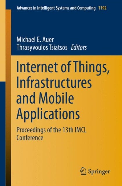 Internet of Things, Infrastructures and Mobile Applications - Proceedings of the 13th IMCL Conference