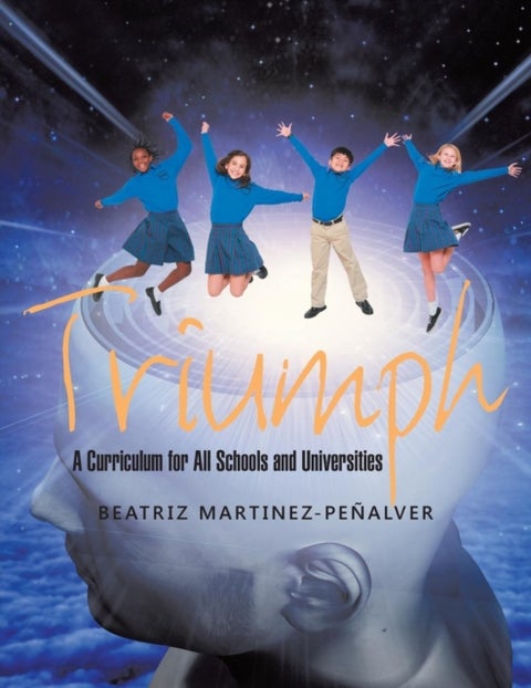 Triumph - A Curriculum for All Schools and Universities