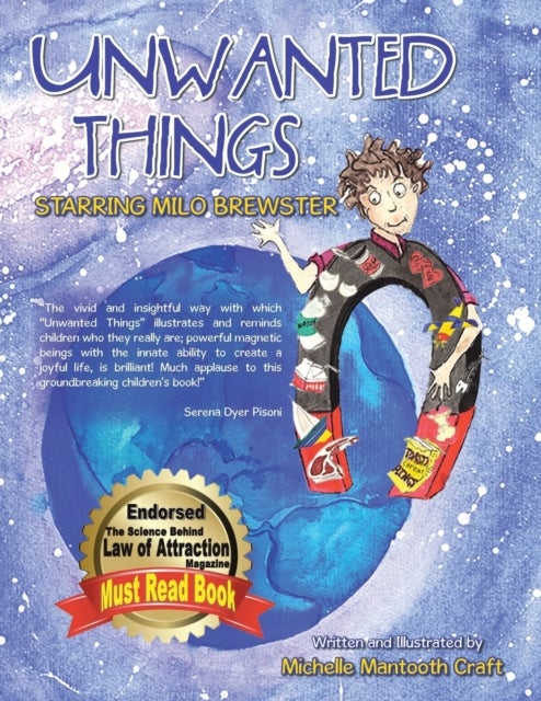 Unwanted Things - Starring Milo Brewster
