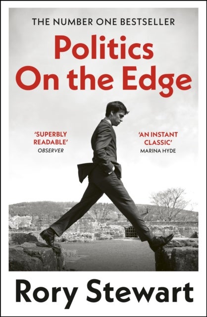 Politics On the Edge - The instant #1 Sunday Times bestseller from the host of hit podcast The Rest Is Politics