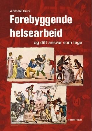 Forebyggende helsearbeid og ditt ansvar som lege
