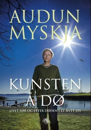 Kunsten å dø - livet før og etter døden i et nytt lys