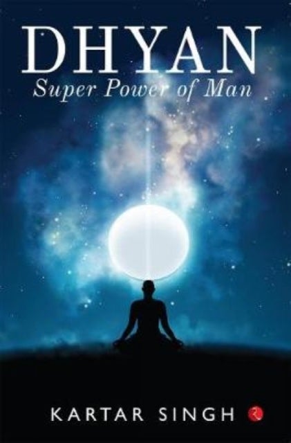 Dhyan - Superpower of Man