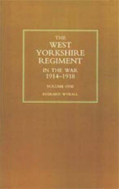 West Yorkshire Regiment in the War 1914-1918