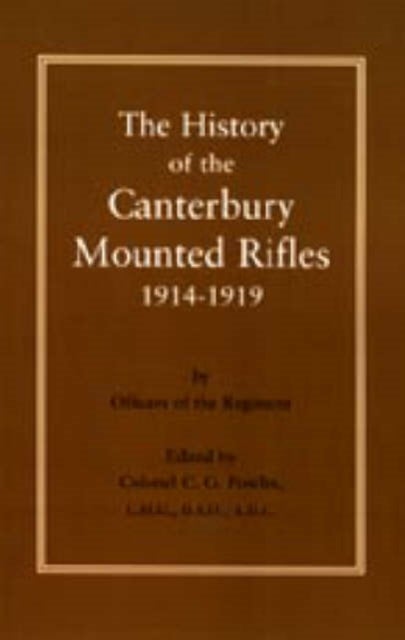 History of the Canterbury Mounted Rifles 1914-1919