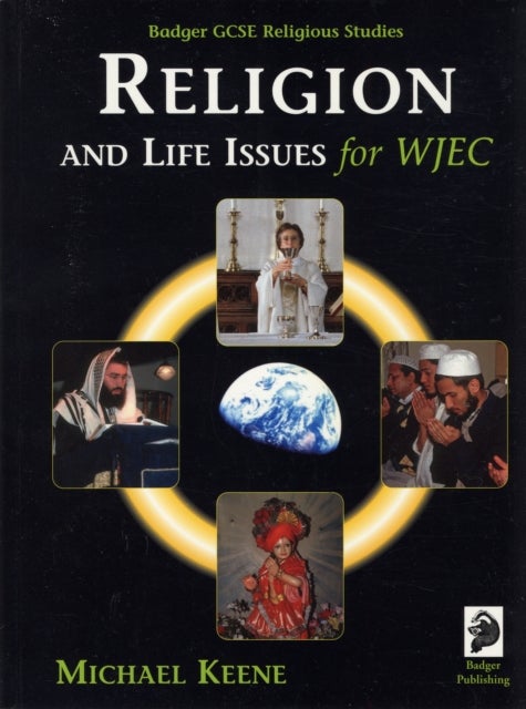 Badger GCSE Religious Studies - Religion and Life Issues for WJEC