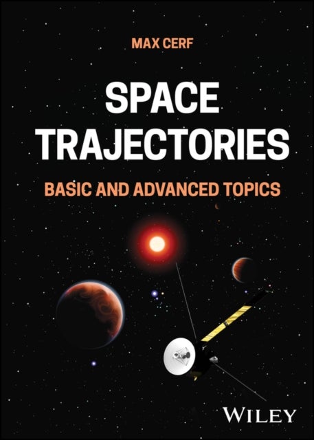 Space Trajectories - Basic and Advanced Topics