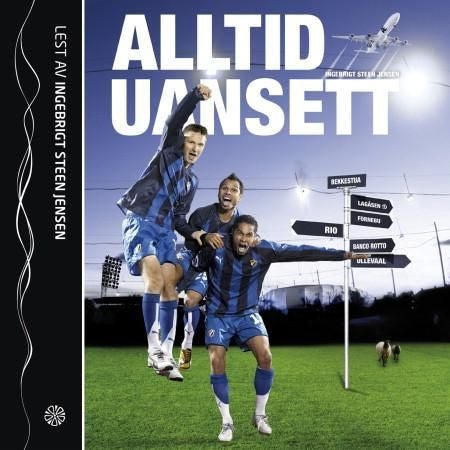 Alltid, uansett - om klokskapen og galskapen som må til for å skape eventyr