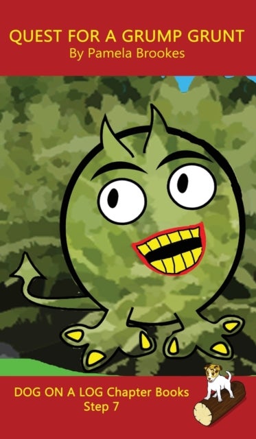 Quest For A Grump Grunt Chapter Book - Sound-Out Phonics Books Help Developing Readers, including Students with Dyslexia, Learn to Read (Step 7 in a Systematic Series of Decodable Books)
