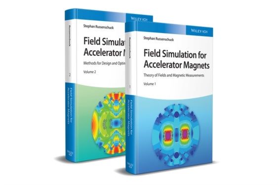 Field Simulation for Accelerator Magnets - Volume 1: Theory of Fields and Magnetic Measurements / Volume 2: Methods for Design and Optimization