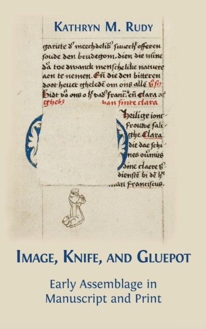 Image, Knife, and Gluepot - Early Assemblage in Manuscript and Print