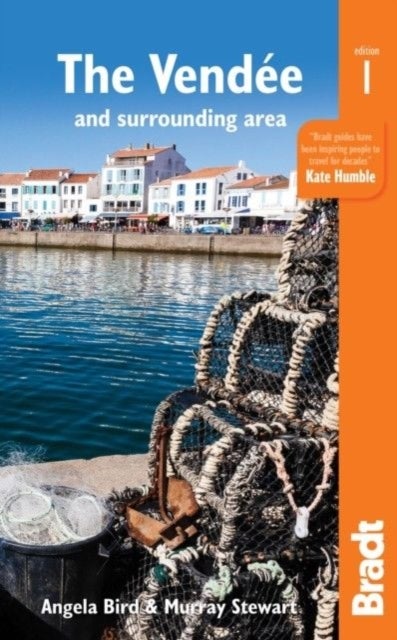 Pays de la Loire: The Vendee - with Nantes and Pornic, plus La Rochelle and the Ile de Re