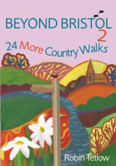 Beyond Bristol 2 - 24 More Country Walks