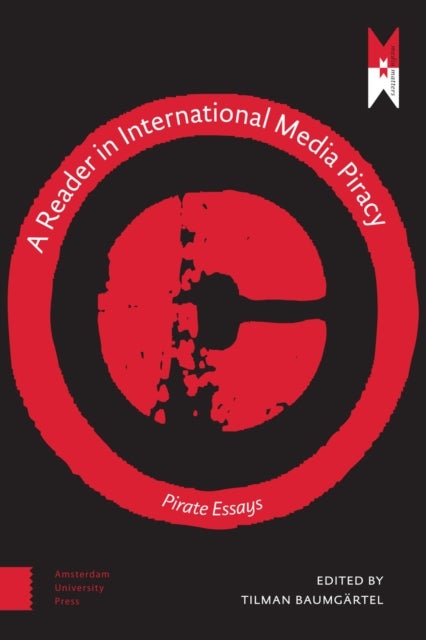 A Reader on International Media Piracy - Pirate Essays