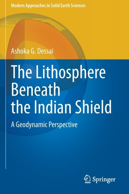 The Lithosphere Beneath the Indian Shield - A Geodynamic Perspective
