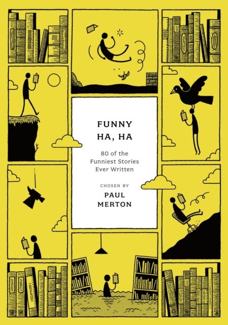 Funny Ha, Ha - 80 of the Funniest Stories Ever Written