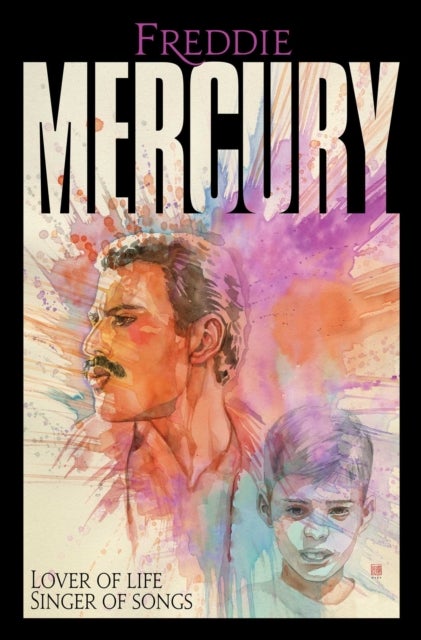 Freddie Mercury: Shadows Illuminated - Lover of Life, Singer of Songs
