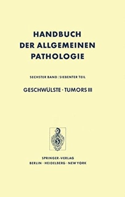 Geschwulste * Tumors III - Modelle experimenteller Carcinogenese / Models of experimental Carcinogenesis