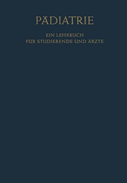Padiatrie - Ein Lehrbuch fur Studierende und Arzte