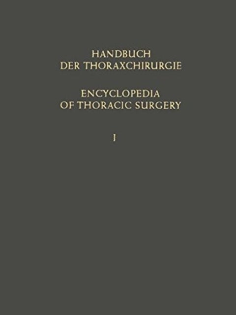 Handbuch der Thoraxchirurgie / Encyclopedia of Thoracic Surgery - Dritter Band Spezieller Teil II / Volume III Special Part II