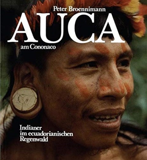 Auca am Cononaco - Indianer im ecuadorianischen Regenwald