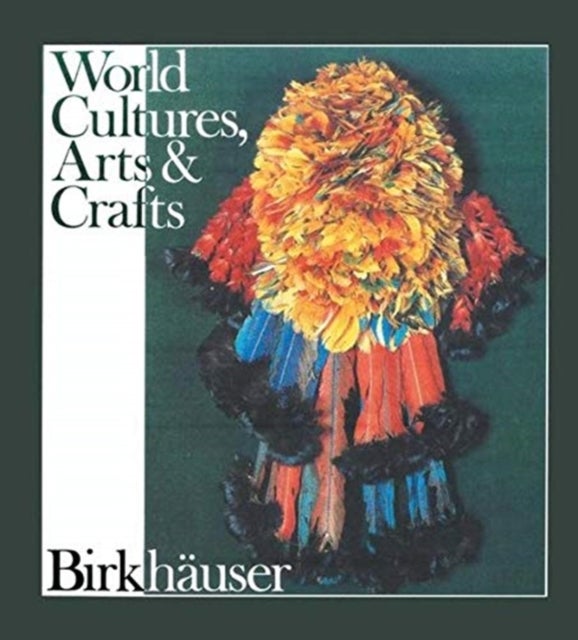 Kulturen Handwerk Kunst - Art, Artisanat et Societe World Cultures, Arts and Crafts
