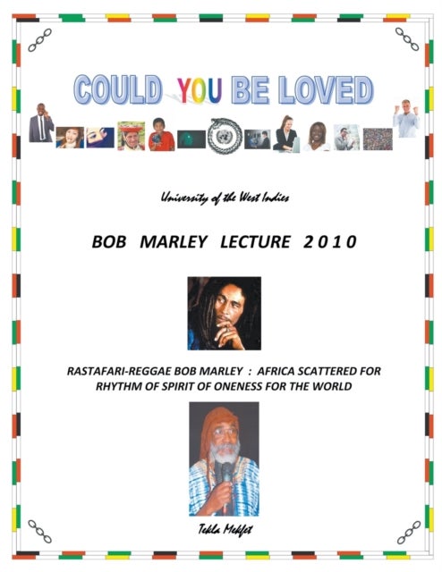 Could You Be Loved - Rastafari-Reggae Bob Marley: Africa Scattered for Rhythm of Spirit of Oneness for the World