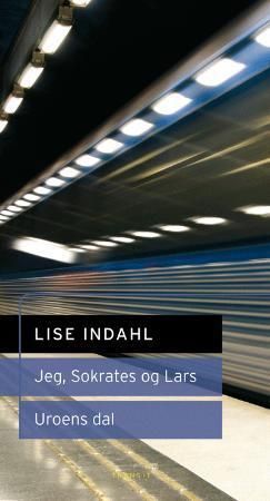 Jeg, Sokrates og Lars ; Uroens dal - radiodrama :