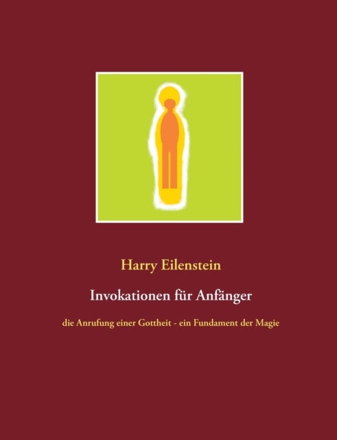 Invokationen fur Anfanger - die Anrufung einer Gottheit - ein Fundament der Magie