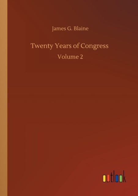 Twenty Years of Congress - Volume 2