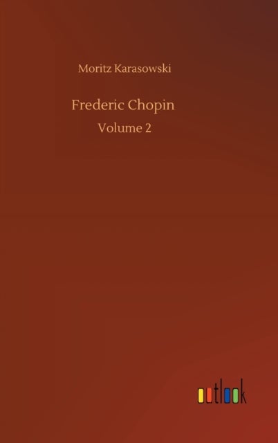 Frederic Chopin - Volume 2