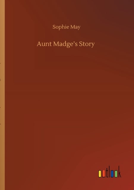 Aunt Madge's Story