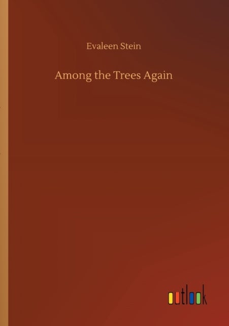 Among the Trees Again