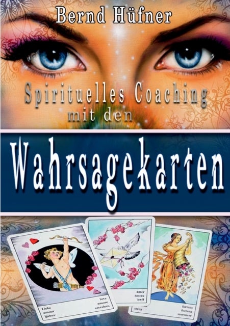 Spirituelles Coaching - mit den Wahrsagekarten
