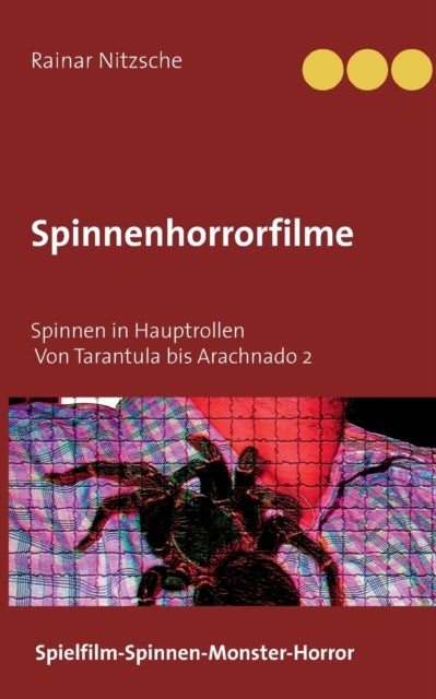 Spinnenhorrorfilme - Spinnen in Hauptrollen. 1955 bis 2021. Tarantula bis Arachnado 2.