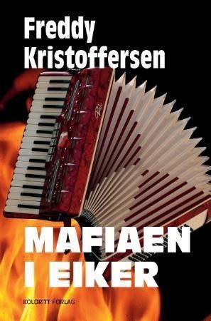 Mafiaen i Eiker - en selvopplevd historie